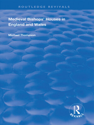 cover image of Medieval Bishops' Houses in England and Wales